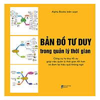 Bản Đồ Tư Duy Trong Quản Lý Thời Gian (Tái Bản 2018)