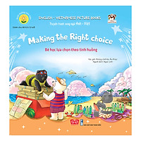 Nuôi Dưỡng Tâm Hồn – Truyện Tranh Song Ngữ Anh – Việt – Bé Học Lựa Chọn Theo Tình Huống