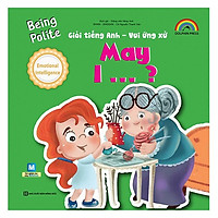 Giỏi Tiếng Anh – Vui Ứng Xử – May I (Tặng kèm Booksmark)