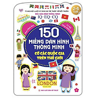Tủ sách rèn luyện kỹ năng cho trẻ trước tuổi đến trường (2-6 tuổi) Bóc dán hình thông minh IQ-EQ-CQ 150 miếng dán hình thông minh - Cờ các quốc gia trên thế giới