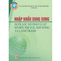 Sách Nhập Khẩu Song Song Dưới Góc Độ Pháp Luật Sở Hữu Trí Tuệ Hợp Đồng Và Cạnh Tranh