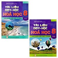 Combo Tài Liệu Dạy Và Học Hóa Học 8: Tập 1 Và 2 (Bộ 2 Tập)