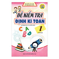 Đề Kiểm Tra Định Kì Toán Lớp 1 – Tập 2 (Tái Bản)