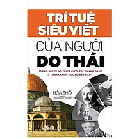 Trí Tuệ Siêu Việt Của Người Do Thái (Tái Bản)