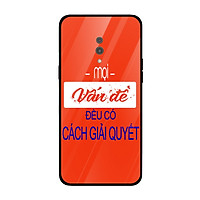 Ốp kính cường lực in họa tiết mọi vấn đề đều có cách giải quyết dành cho điện thoại Oppo K3