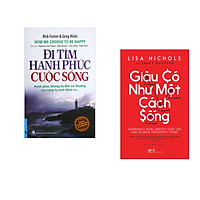 Combo 2 cuốn sách: Đi Tìm Hạnh Phúc Cuộc Sống + Giàu có như một cách sống