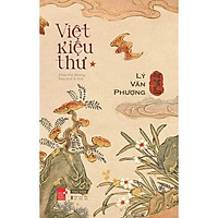 Việt Kiệu Thư - Lý Văn Phượng