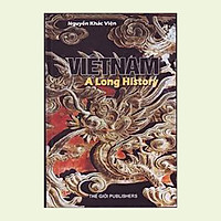 Việt Nam A Long History