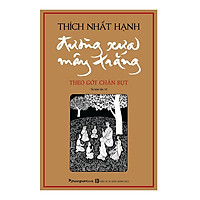 Đường Xưa Mây Trắng - Theo Gót Chân Bụt - Bìa Mềm (Tái Bản 2020)