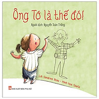 Gia Đình Tớ – Ông Tớ Là Thế Đó (Tái Bản 2018)