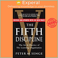 Sách - The Fifth Discipline: The Art & Practice of The Learning Organization by Peter M. Senge (UK edition, paperback)