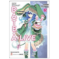 Date A Live – Tập 2 (Tái Bản 2020)