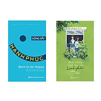Combo Sách Phong Cách Sống: Sống Để Hạnh Phúc + Ban Công Nhà Nọ Có Hạnh Phúc Vừa Rơi</