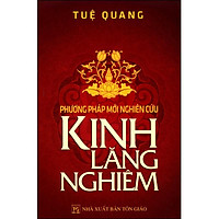 Phương Pháp Nghiên Cứu Kinh Lăng Nghiêm (Tái Bản)