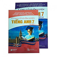 Combo Củng cố và ôn luyện Tiếng Anh lớp 7 tập 1&2