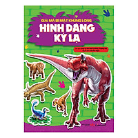 Giải Mã Bí Mật Khủng Long – Hình Dáng Kỳ Lạ