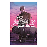 Gửi Em, Người Bất Tử – Tập 1