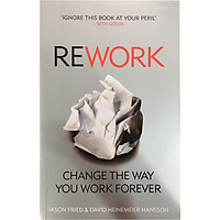 Sách tiếng Anh - Rework: Change The Way You Work Forever