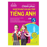 The Langmaster - Chinh Phục Ngữ Pháp Và Bài Tập Tiếng Anh Lớp 5 - Tập 1 (Tái Bản 01)