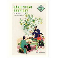 Truyện Dân Gian Việt Nam – Bánh Chưng Bánh Dày (Ấn Phẩm Kỉ Niệm 60 Năm Thành Lập NXB Kim