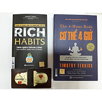 Combo  Cơ Thể 4 Giờ – Bí Quyết Cân Đối, Khỏe Mạnh Và Đời Sống Tình Dục Thăng Hoa Và  Rich Habit Những Thói Quen Thành Công Của Những Triệu Phú Tự Thân (