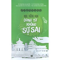 Học tiếng Hoa dùng từ không sợ sai