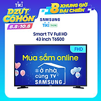 Smart Tivi Samsung Full HD 43 inch UA43T6500