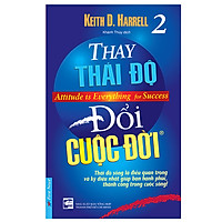 Thay Thái Độ Đổi Cuộc Đời 2 (Tái Bản 2019)