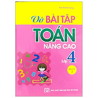 Vở Bài Tập Toán Nâng Cao 4 - Quyển 1 (Tái Bản 2019)