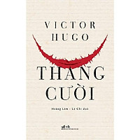Sách - Thằng Cười (Bộ tiểu thuyết của Victor Hugo)
