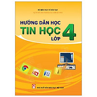 Hướng Dẫn Học Tin Học – Lớp 4 (Bài Học)