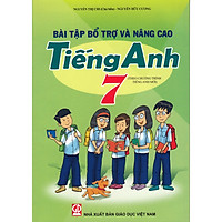 Sách Bài tập bổ trợ và nâng cao Tiếng Anh 7