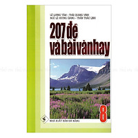 207 Đề Và Bài Văn Hay Lớp 8