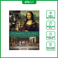 LEONARDO DA VINCI CUỘC ĐỜI VÀ TÁC PHẨM qua 500 HÌNH ẢNH