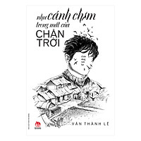 Chân Dung Văn Học: Như Cánh Chim Trong Mắt Của Chân Trời