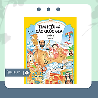 TÌM HIỂU VỀ CÁC QUỐC GIA - QUYỂN 2
