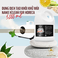 Dung dịch tạo khói khử mùi Nano Xclean For Horeca 5L