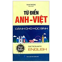 Từ Điển Anh – Việt Dành Cho Học Sinh