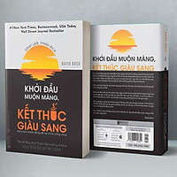 Khởi đầu muộn màng, kết thúc giàu sang (TẶNG Kèm Bút Phản Quang )