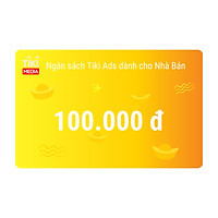 Ngân sách Tiki Ads dành cho Nhà Bán 100.000 đ