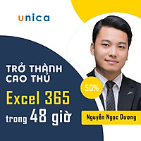 Khóa học TIN HỌC VP - Trở thành cao thủ Excel 365 trong 48 giờ [UNICA.VN