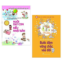 Combo Sách Nuôi Dạy Con Hiệu Qủa: Bước Đệm Vững Chắc Vào Đời + Nuôi Dạy Con Kiểu Nhật Bản