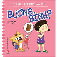 Để Em Luôn Ngoan Ngoãn: Vì Sao Tớ Không Nên Bướng Bỉnh?