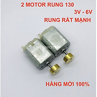 2 cái motor r ung mini 130 3V - 6V r ung rất mạnh mới 100% - LK0332