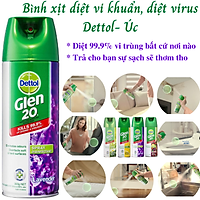 Bình xịt diệt vi khuẩn, diệt virus Dettol Glen 20 (3 Loại) - Úc