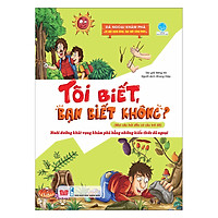 Tôi Biết, Bạn Biết Không? – Dã Ngoại Khám Phá: Đi Một Ngày Đàng, Học Một Sàng Khôn