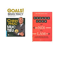 Combo 2 cuốn sách: Chinh Phục Mục Tiêu + Khoảng cách từ nói đến làm