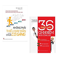 Combo 2 Cuốn Sách Tư Duy - Kỹ Năng Sống Hay : Không Phải Thiếu May Mắn Chỉ Là Chưa Cố Gắng + 36 Tuyệt Chiêu Ghi Điểm Nơi Công Sở ( Tặng Kèm Bookmark Thiết Kế )