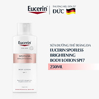 Sữa dưỡng thể trắng da Eucerin Spotless Brightening Body Lotion SPF7 250ml