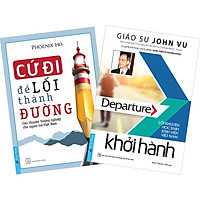 Combo 2 Cuốn : Khởi Hành, Cứ Đi Để Lối Thành Đường (Tái Bản)